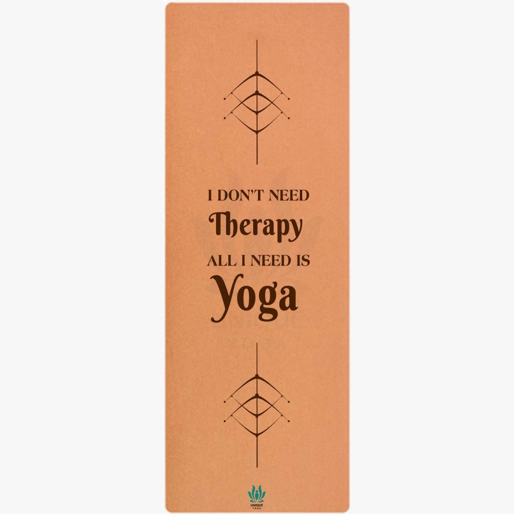 Yoga Mats-Printed Design-'I Don't Need Therapy'- Eva Base Grip 5MM-Brown